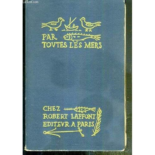 Torpilles Sous L'atlantique / Collection  Par Toutes Les Mers
