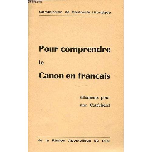 Pour Comprendre Le Canon Francais (Elements Pour Une Catechese).