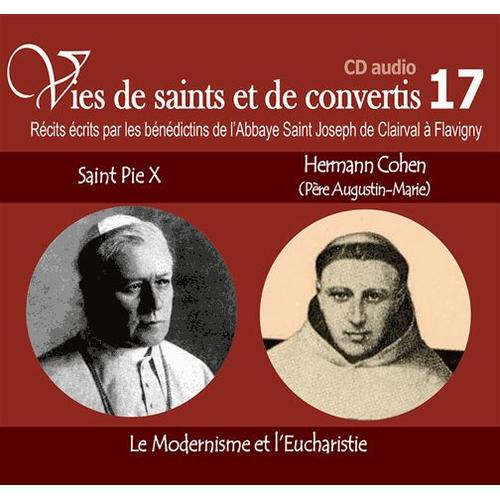 Saint Pie X Et Hermann Cohen (Père Augustin-Marie) - Le Modernisme Et L'eucharistie (1cd Audio)