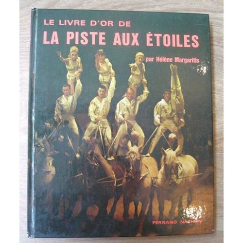 Le Livre DOr De La Piste Aux Étoiles