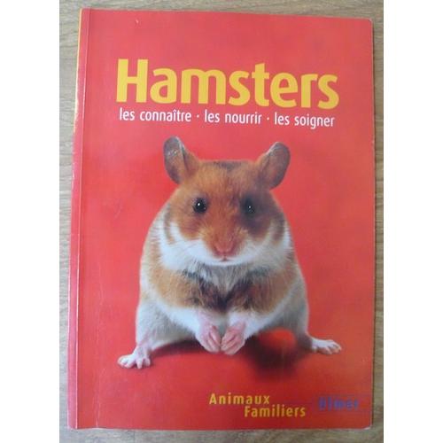 les nourrir Les connaître Hamsters les soigner 