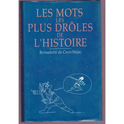 Les Mots Les Plus Drôles De L'histoire