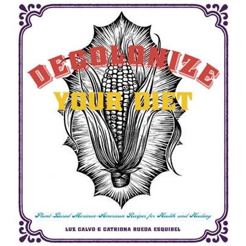 Decolonize Your Diet
