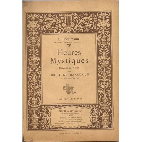 Heures Mystiques Receuils De Pièces Pour Orgue Ou Harmonium