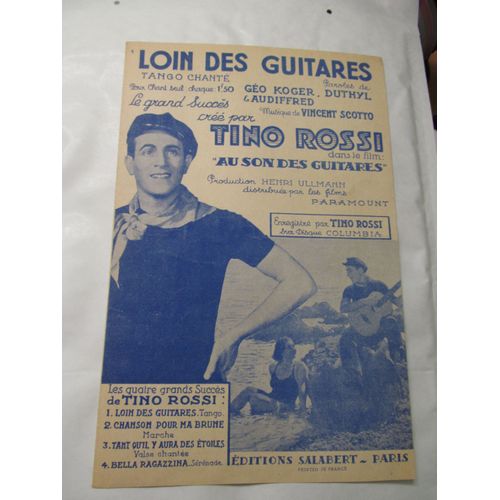 Loin Des Guitares - Tango Chanté - Le Grand Succès Créé Par Tino Rossi Dans Le Film : "Au Son Des Guitares" Production Paramount De Henri Ullman
