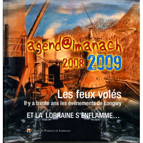 Les Feux Volés - Il Y A Trente Ans Les Événement De Longwy
