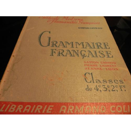 Grammaire Francaise/Classes De  4 Éme, 3 Éme,2 Éme,1 Er; Ga