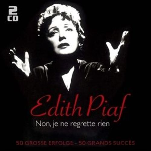 Non, Je Ne Regrette Rien - 50 Große Erfolge