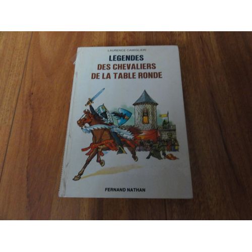 Legendes Des Chevaliers De La Table Ronde