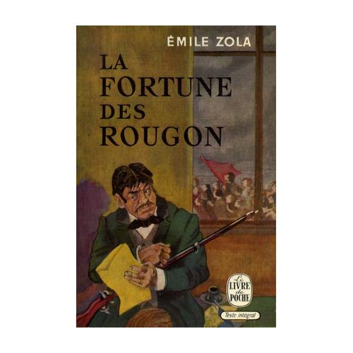 La Fortune Des Rougon / Zola, Emile / Réf: 24509