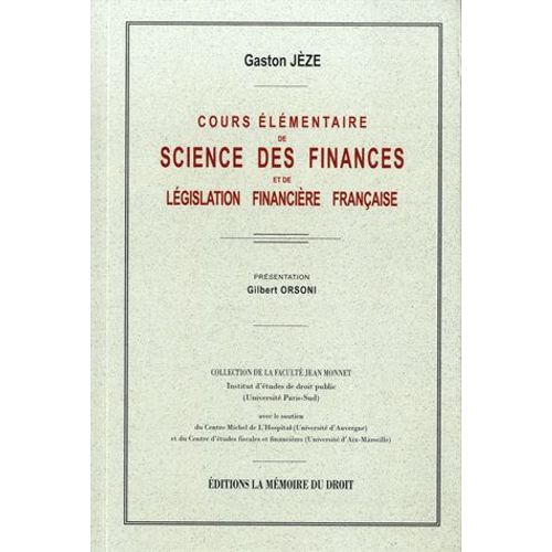 Cours Élémentaire De Science Des Finances Et De Législation Financière Française