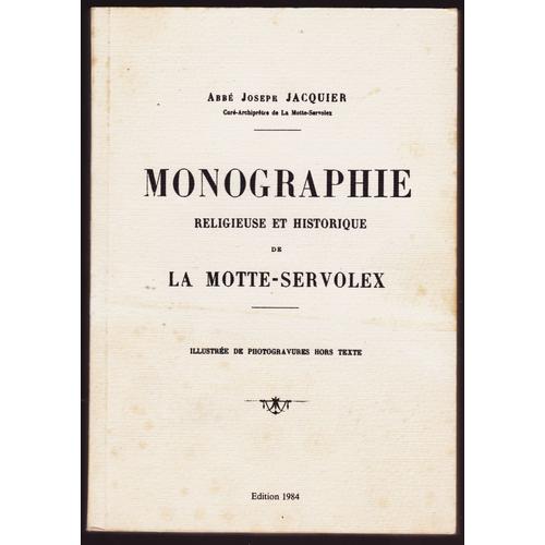 Monographie Religieuse Et Historique De La Motte-Servolex.