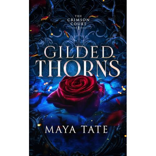 Gilded Thorns: A Dark Regency-Era Vampire Romance (The Crimson Court)