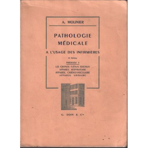 Pathologie Medicale / Tome 1: Les Grands Fleaux Sociaux -Appareil Respiratoire -Appareil Cardio-Vasculaire-Appareil Urinaire