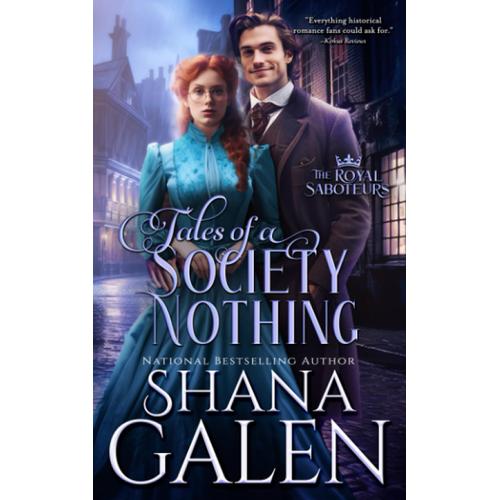 Tales Of A Society Nothing (The Royal Saboteurs)
