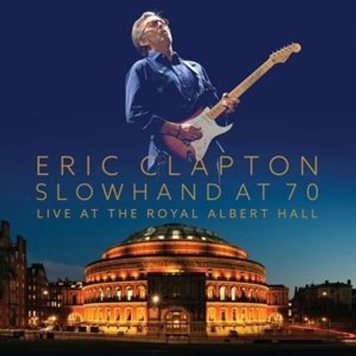 Eric Clapton - Slowhand At 70 (2 Audio-Cds)