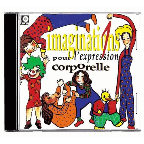 Imaginations Pour L'expression Corporelle - (1cd Audio)