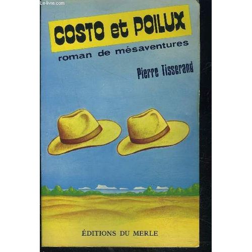 Costo Et Poilux - Roman De Mésaventures