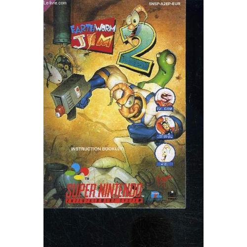 Manuel D Instruction: Earthworm Jim 2- Super Nintendo- Texte En 6 Langues
