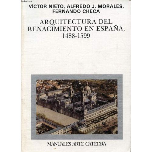 Arquitectura Del Renacimiento En España, 1488-1599