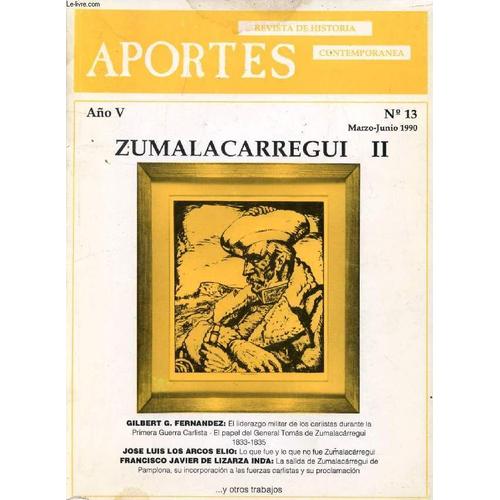 Aportes, Revista De Historia Contemporanea, Año V, N° 13, Marzo-Junio 1990, Zumalacarregui, Ii