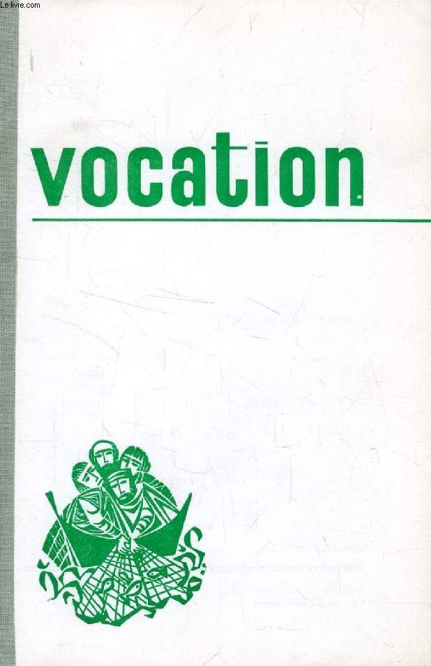 Vocation, N° 253, 254, 255, 256, Janvier - Octobre 1971 (Recueil) (...