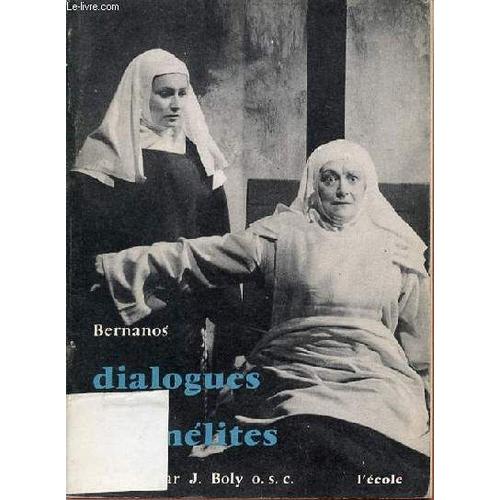 Dialogues Des Carmelites - Etude Et Analyse Par Joseph Boly.