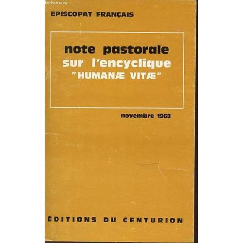 Note Pastorale Sur L'encyclique Humanae Vitae - Episcopat Francais.