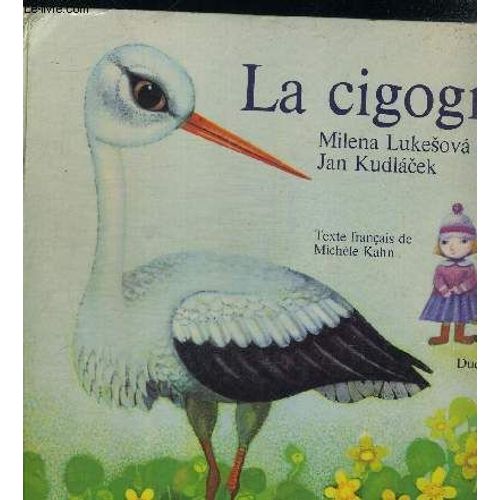 La Cigogne. Texte Francais De Michele Kahn