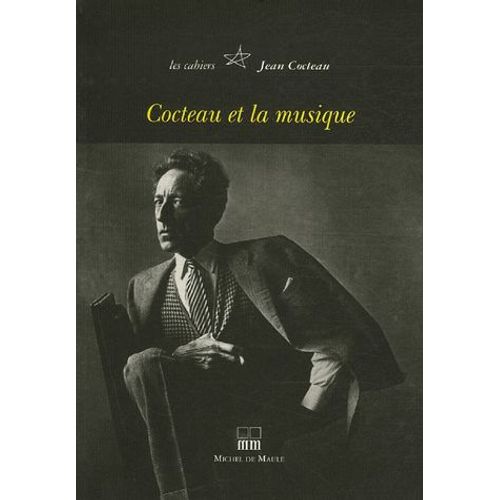 Cahiers Jean Cocteau N° 4 - Cocteau & La Musique