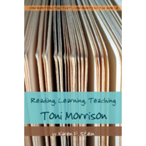 Reading, Learning, Teaching Toni Morrison