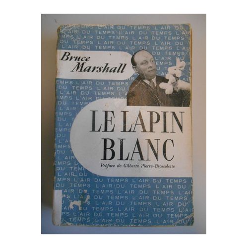 Le Lapin Blanc / Marshall, Bruce / Réf25008