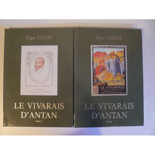 Le Vivarais D'antan Tomes 1 Et 2 - Edition 1982