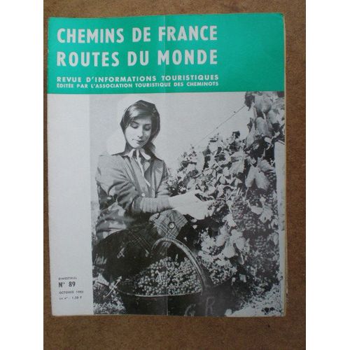 Chemins De France Routes Du Monde Clos Vougeot,Tourisme Ecosse,Route Des Vins Bourgogne,Uzes 1er Duché De France  N° 89 