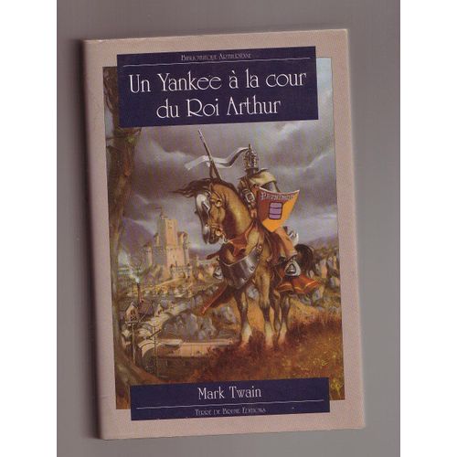 Un Yankee À La Cour Du Roi Arthur De Mark Twain  - Éditions Terre De Brume 1994 