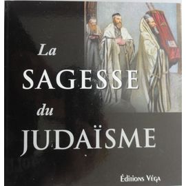 La Sagesse Du Judaïsme