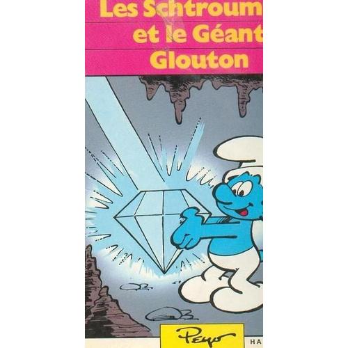 Les Schtroumpfs Et Le Géant Glouton