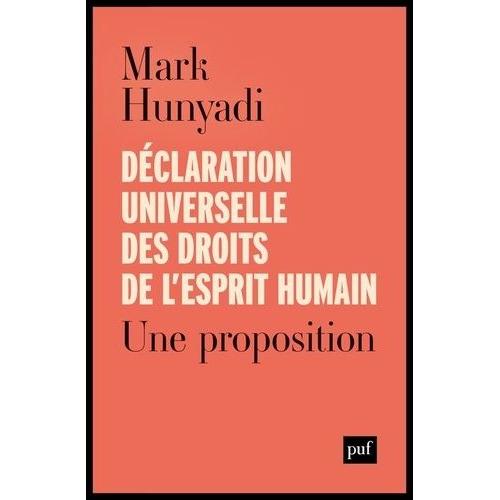 Déclaration Universelle Des Droits De L'esprit Humain - Une Proposition