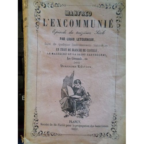 L'excommunie Episode Du Treizieme Siecle - Massacre St Bathelemy, Les Cevenols 