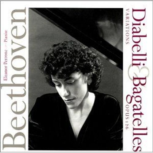 Beethoven: Diabelli Variations And Bagatelles Opus 126