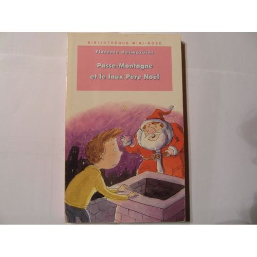 Passe-Montagne Et Le Faux Père Noël