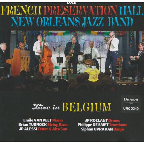 Live In Belgium Avec Le French Preservation New Orleans Jazz Band