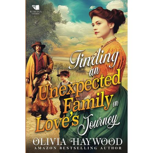 Finding An Unexpected Family In Love's Journey: A Christian Historical Romance Book