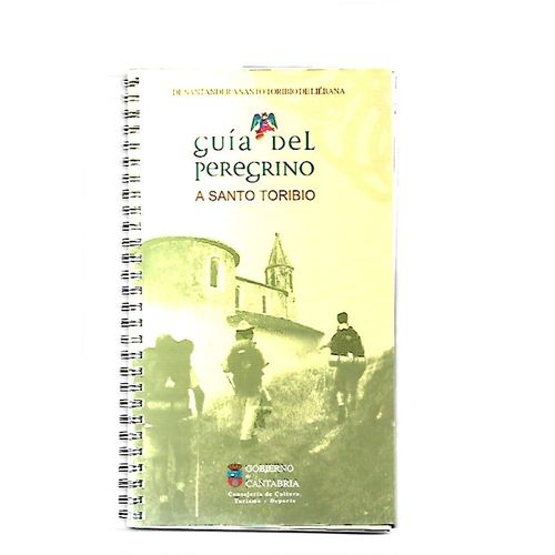 Guia Del Peregrino A Santo Toribio