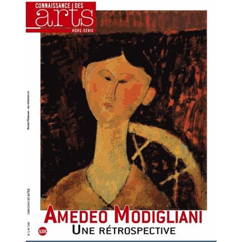 Connaissance Des Arts Hors-Série N° 696 - Amedeo Modigliani - L'oeil Intérieur