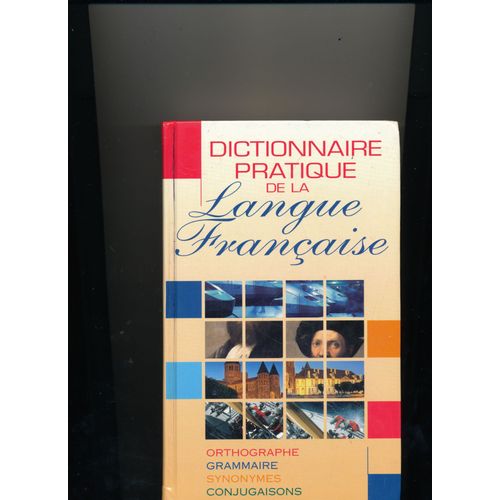 Dictionnaire Pratique De La Langue Française