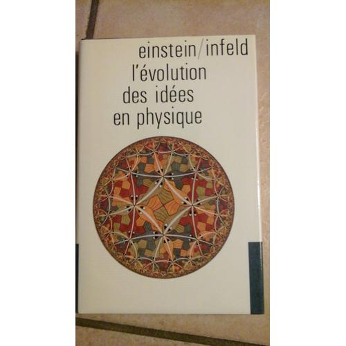 Bibliothèque Du 20ème Siècle Einstein / Infeld L'évolution Des Idées En Physique 