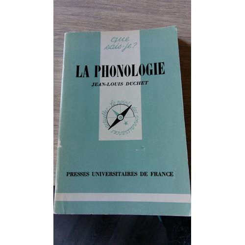 Collection Que Sais-Je : La Phonologie De Jean Louis Duchet.