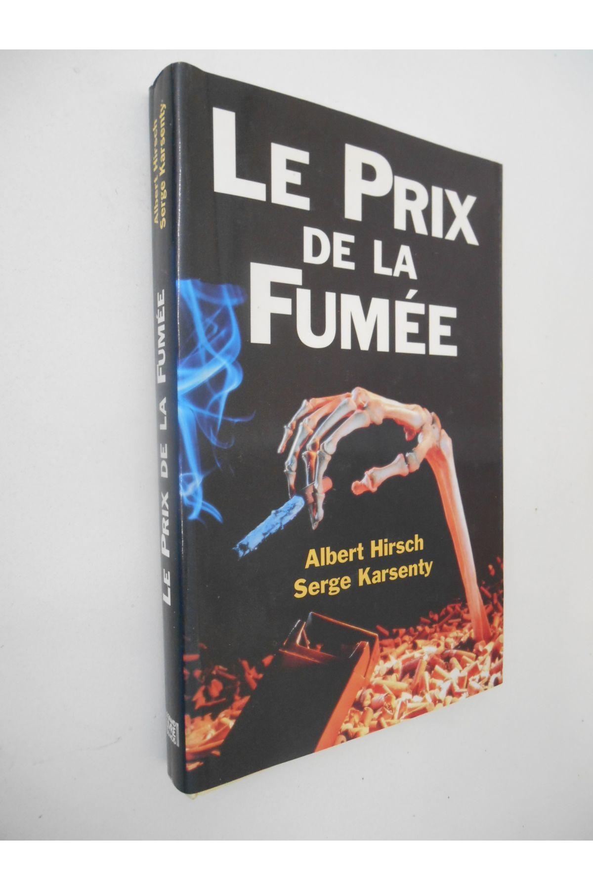 Le prix de la fumée / Albert Hirsch / Réf25482