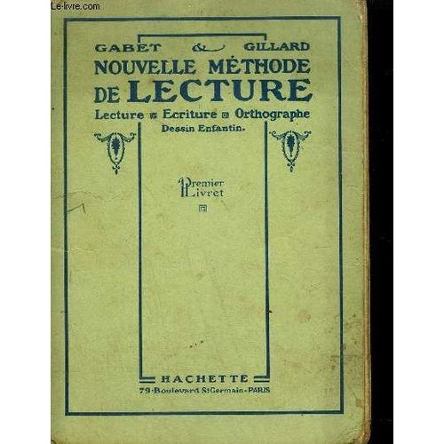 Nouvelle Methode De Lecture - Lecture Ecriture Orthographe - Premier Livret.